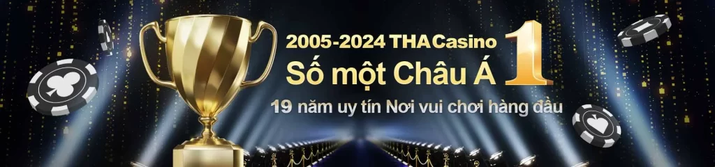 THA CASINO là nhà cái cá cược trực tuyến số 1 Châu Á