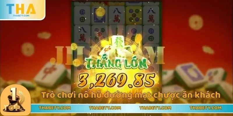 Trò chơi nổ hũ đường mạt chược ăn khách